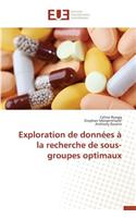 Exploration de Donn�es � La Recherche de Sous-Groupes Optimaux