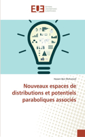 Nouveaux espaces de distributions et potentiels paraboliques associés