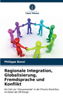 Regionale Integration, Globalisierung, Fremdsprache und Konflikt