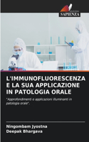 L'Immunofluorescenza E La Sua Applicazione in Patologia Orale