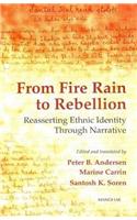 From Fire Rain to Rebellion