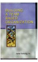 Building a Team Based Organisation