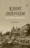 Kashi Shaivism : The White Diamond