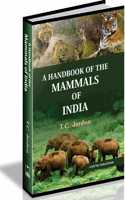 A Handbook of The Mammals of India