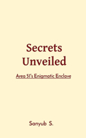 Secrets Unveiled: Area 51's Enigmatic Enclave