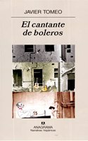 El Cantante de Boleros: (Narrativas Hispanicas)