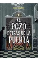 El Pozo Detras de La Puerta
