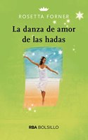 La danza de amor de las hadas / The Fairy Love Dance