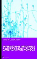 Enfermedades infecciosas causadas por hongos / Infectious diseases caused by fungi