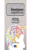 Estimulacion de las funciones cognitivas Nivel 2. Cuaderno 9: Praxis
