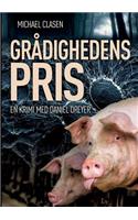 Grådighedens pris