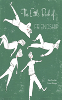 Little Book of Friendship, the