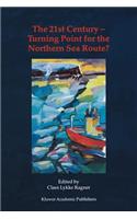 21st Century -- Turning Point for the Northern Sea Route?
