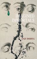Imagined Iomortals Anju Dodiya - January 17 - February 14, 2015