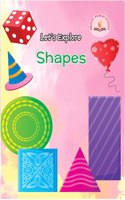 Let's Explore Shapes