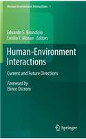 Human-Environment Interactions: Current and Future Directions