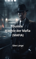 Dunkle Mächte der Mafia (Mafia)