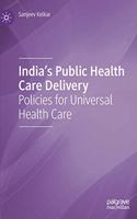 India's Public Health Care Delivery