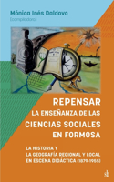 Repensar la enseñanza de las Ciencias Sociales en Formosa. La Historia y la Geografía Regional y Local en escena didáctica