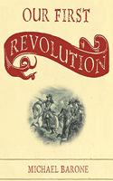 Our First Revolution