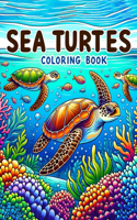 Sea Turtles Coloring Book: Discover the Hidden Gems of the Underwater World as You Journey Alongside Majestic Sea Turtles, Reveling in the Magnificence of Coral Reefs and Dive
