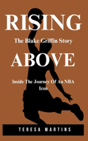 Rising Above - The Blake Griffin Story