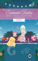 Mermaid, Princess, Unicorn & Fairy Coloring Book for Girls: Enchanted Realms VOLUME II