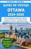 Guide De Voyage Ottawa 2024-2025