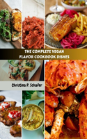 Complete Vegan Flavor Cookbook Dishes