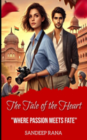 Tale of the Heart: " Where Passion Meets Fate"