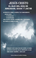Jesús Cristo El Hijo del Dios de Abraham, Isaac Y Jacob