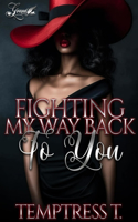 Fighting My Way Back to You