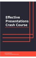 Effective Presentations Crash Course