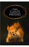 Mes clients préférés: Carnet à compléter pour l'enregistrement des conversations avec les (nouveaux) clients - Motif: Écureuil