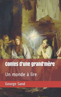Contes d'une grand'mère: Un monde à lire