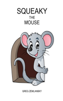 Squeaky the Mouse
