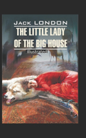 "The Little Lady of the Big House Illustrated "