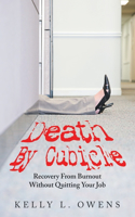 Death by Cubicle