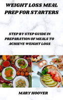 Weight loss meal prep for starters