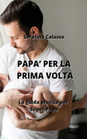 Papa' Per La Prima VOLTA