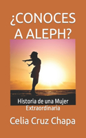 ¿Conoces a Aleph?: Historia de una Mujer Extraordinaria