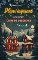 Hiver inspirant Livre de coloriage De superbes éléments d'hiver et de Noël dans de magnifiques motifs créatifs