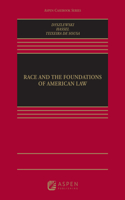 Race and the Foundations of American Law