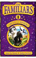 The Familiars: Circle of Heroes