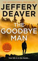 The Goodbye Man: (Book 2 Colter Shaw Thriller)