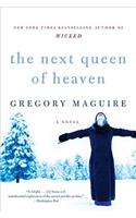 Next Queen of Heaven: A Novel