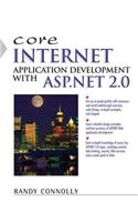 Core Internet Application Development Using ASP.NET 2.0: (Core Series)