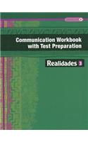Realidades Communication Workbook with Test Preparation 3