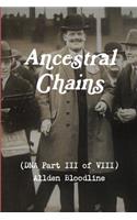 Ancestral Chains (DNA Part III of VIII) Allden Bloodline