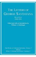 Letters of George Santayana, Book Four, 1928-1932, Volume 5: The Works of George Santayana, Volume V